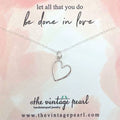 The Vintage Pearl - Be Done In Love Necklace (sterling silver)