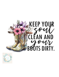 Rustic Pineapple - Soul Clean Boots Dirty T-shirt Transfer