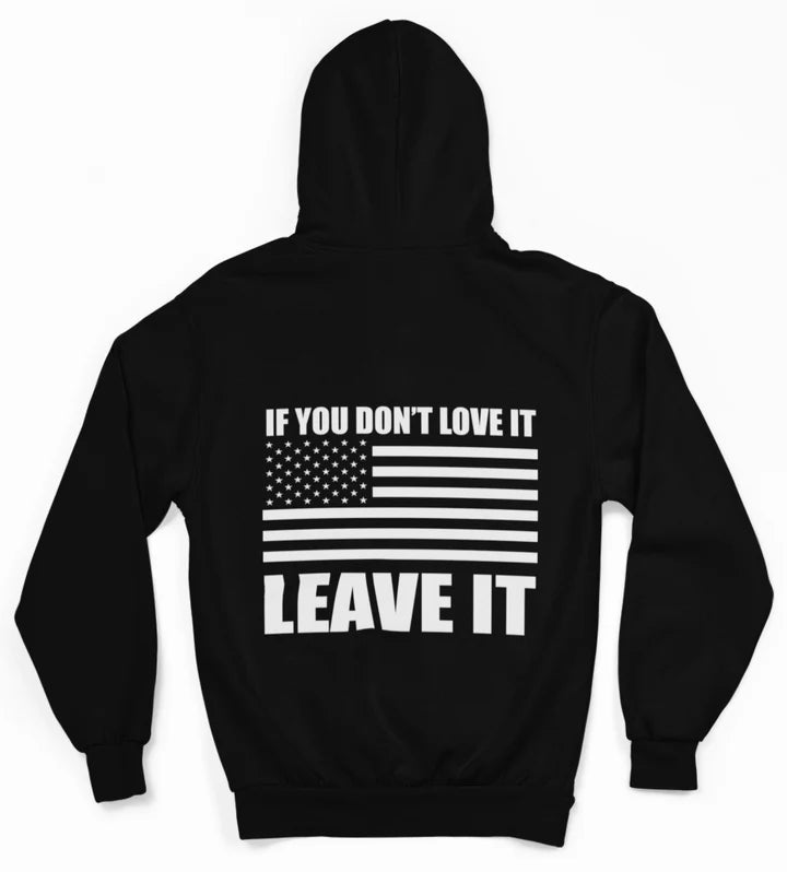 IF YOU DON'T LOVE IT LEAVE IT PULLOVER HOODIE